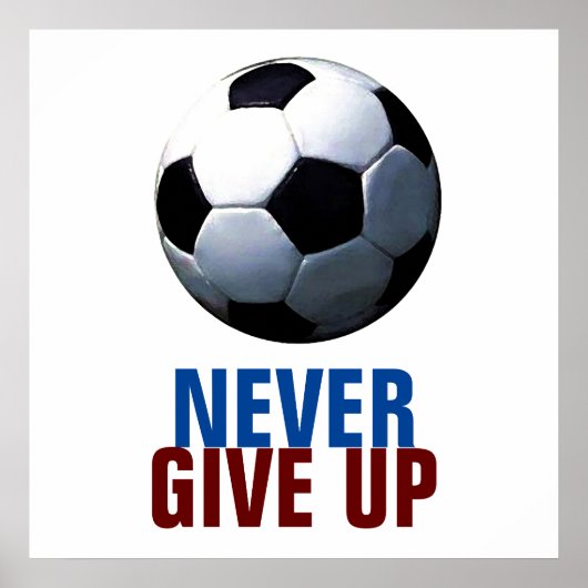 サッカーユニーク与えのモダンサッカーを決して止めない ポスター (正面)