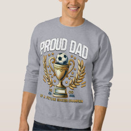 サッカー誇りを持ったの未来チャンピオンパパ スウェットシャツ