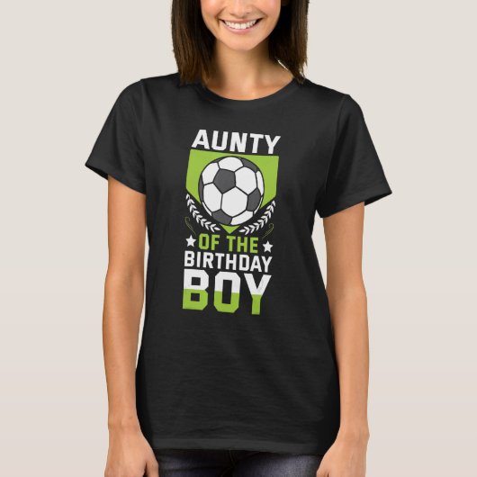 サッカー誕生日ボーイチームの叔母 Tシャツ (正面)