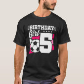 サッカー誕生日5歳ガール第5誕生日 Tシャツ (正面)