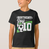 サッカー誕生日- 10歳の少年 – 10誕生日 Tシャツ (正面)