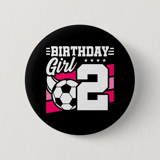 サッカー誕生日- 2歳の女の子 – 2歳の誕生日 缶バッジ (正面)