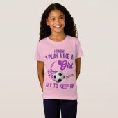 サッカー遊：女の子のようにTシャツを保アップしよう Tシャツ (正面フル)