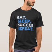 サッカー食べの再演サッカー熱狂者スリープサッカー Tシャツ (正面)