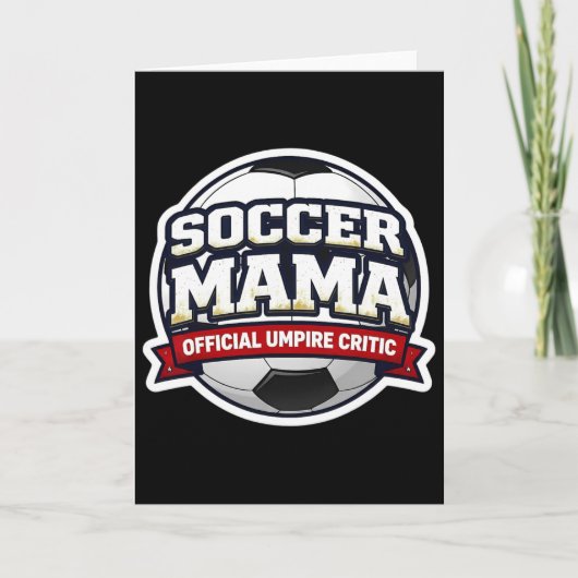 サッカー・ママ公式審判批評家の母の日 カード (正面)