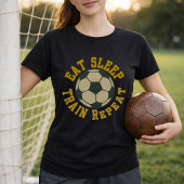 サッカー Eat Sleep Train Repeat 引用 Tシャツ