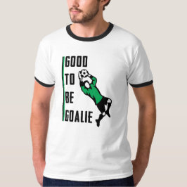 サッカー「GOOD TO BE GOALIE」Tシャツ Tシャツ