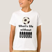サッカーTシャツサッカースポーツなしの人生 Tシャツ (正面)