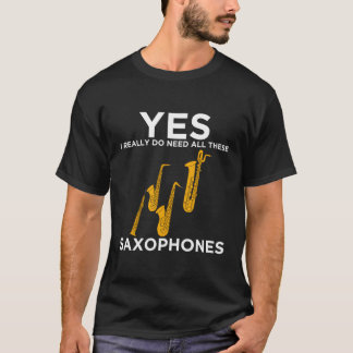 サックスおもしろいフォンデザインは、これらすべてのサクソフォンを必要とする Tシャツ