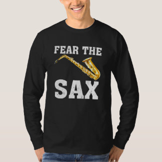 サックス・サックス・サックスを恐れるサックス・ミュージック Tシャツ