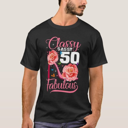 サッシクラス50素晴らしい50番目の誕生日ハイヒール Tシャツ (正面)