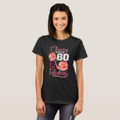 サッシクラス80素晴らしい80誕生日ハイヒール Tシャツ (正面フル)
