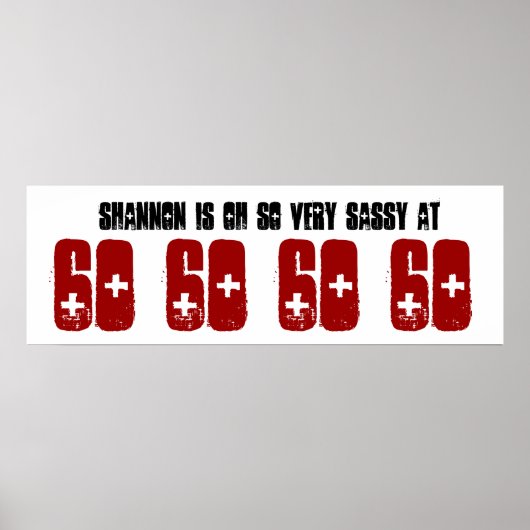 サッシー60六十バースデーパーティバナー名前をカスタムする ポスター (正面)