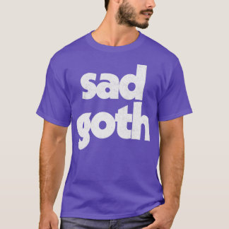 サッドゴシックユーモアのあるレトロタイポグラフィデザイン Tシャツ