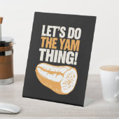 サツマイモのサツマイモを感謝してヤマノイモをやろう 台座サイン (インサイチュ)