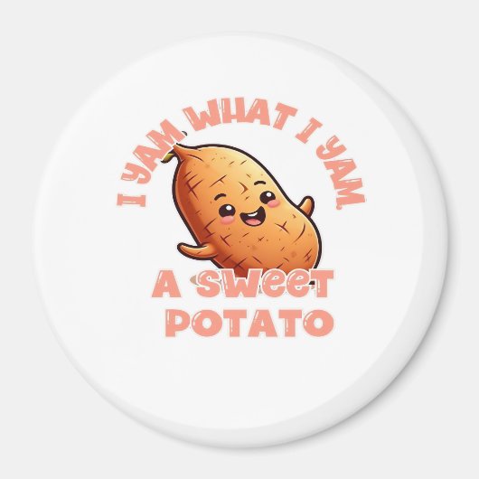 サツマイモの温かみのある優しい雰囲気 "I Yam What I Yam" マグネット (正面)