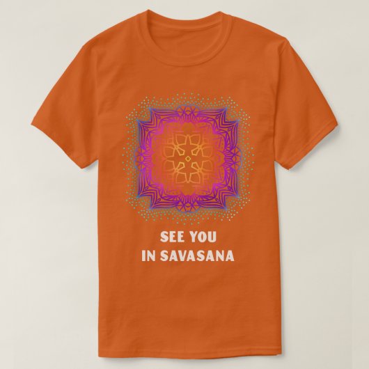 サバサナ・ヨガ・ヨギ・マンダラでお会い Tシャツ (デザイン正面)