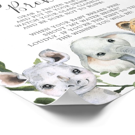 サファリの動物の赤ちゃんシャワー私の水が壊れたサイン ポスター (角)