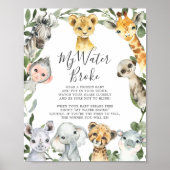 サファリの動物の赤ちゃんシャワー私の水が壊れたサイン ポスター (正面)