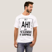 サプライズの要素 あー 化学周期表 Tシャツ (正面フル)