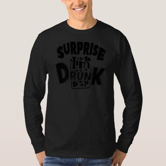 サプライズ飲I's St Patrick's Dayおもしろい Tシャツ (正面)