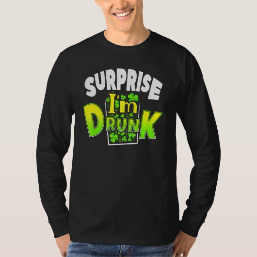 サプライズ飲I's St Patrick's Dayおもしろい Tシャツ (正面)