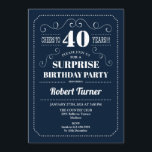サプライズ40歳の誕生日 – ネイビーブルー 招待状<br><div class="desc">サプライズ40thバースデーエレガント招待状レトロなネイビー青と白のデザイン。応援40年！任意のカスタマイズ年齢を示すことができる。</div>