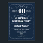 サプライズ40歳の誕生日 – ネイビーブルー 招待状<br><div class="desc">サプライズ40thバースデーエレガント招待状レトロなネイビー青と白のデザイン。応援40年！任意のカスタマイズ年齢を示すことができる。</div>