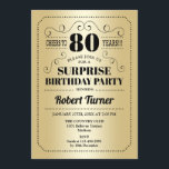 サプライズ80誕生日-金ゴールドブラック 招待状<br><div class="desc">サプライズ80th誕生日招待状。レトロデザインフォイルフェイク金ゴールドとブラック。応援80年！任意のパーソナライズされた年に入ることができる。</div>