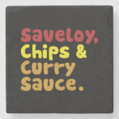 サベリー、チップス、カレーソース。 ストーンコースター (正面)