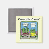 サボテンのメロンのジョーク、"名前を呼び出す場合は、我々… マグネット (正面/裏面)