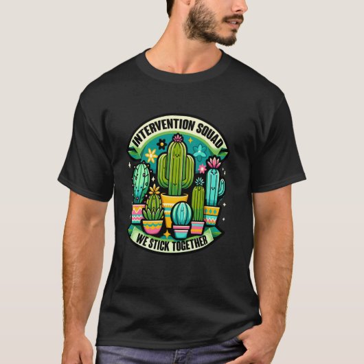サボテンの介入チーム 団結 RTI 先生 Tシャツ (正面)