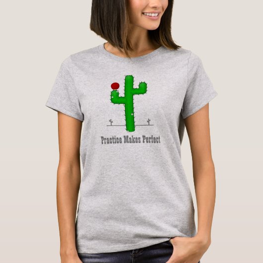 サボテンも練習すればうまくなる -  Tシャツ (正面)