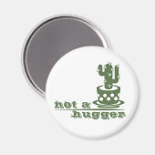 サボテンNot a huggerサボテンおもしろいことわざ マグネット (正面/裏面)