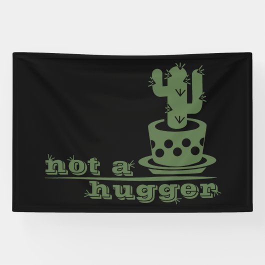 サボテンNot a huggerサボテンおもしろいことわざ 横断幕 (横)