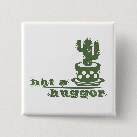 サボテンNot a huggerサボテンおもしろいことわざ 缶バッジ (正面)