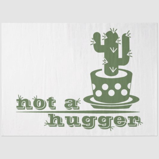 サボテンNot a huggerサボテンおもしろいことわざ 薄葉紙 (正面)
