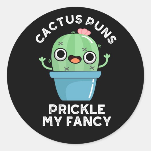 サボテンPuns Prickle私の植ファンシー物Pun Dark BG ラウンドシール (正面)