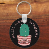 サボリおもしろいス：完全に予防接種を受け、まだハガーではない キーホルダー (正面)