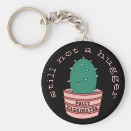 サボリおもしろいス：完全に予防接種を受け、まだハガーではない キーホルダー