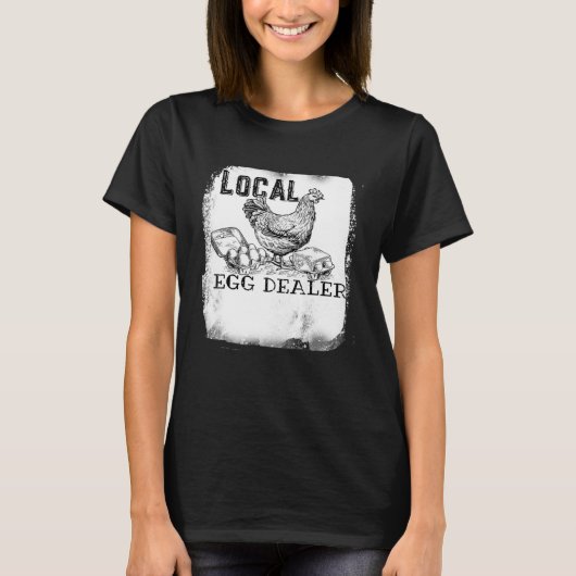 サポートあなたの地元の卵ディーラー鶏の漂白l tシャツ (正面)