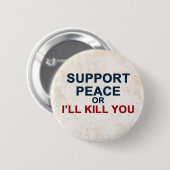 サポート平和か私は殺します 缶バッジ (正面&裏面)