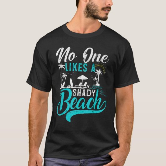 サマーバケーションパームツリーNo One Like A Shady Bea Tシャツ (正面)