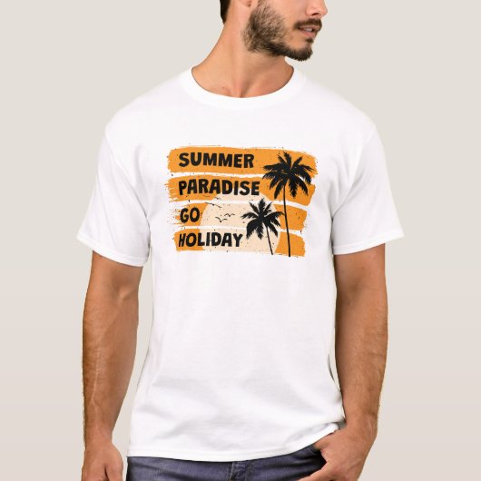 サマー パラダイス ゴー ホリデー Tシャツ (正面)