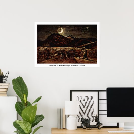 サミュエル・パーマーの月明かりの中のコーンフィールド ポスター (ホームオフィス)
