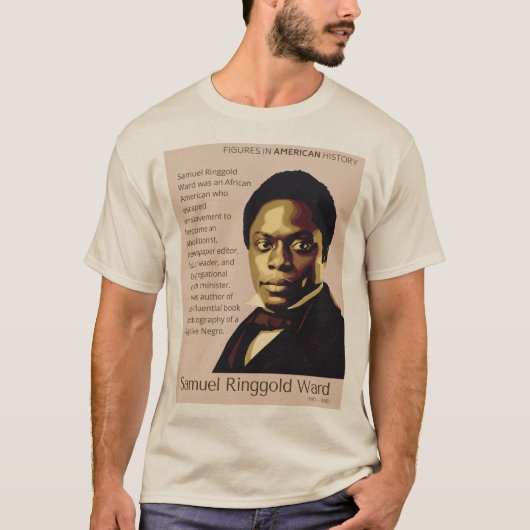 サミュエル・リングゴールド・ウォード – アメリカ史の姿 Tシャツ (正面)