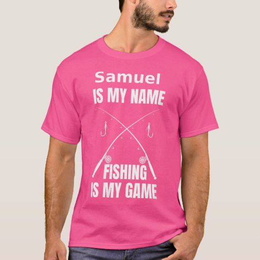 サムエルは私の名前で魚釣りは私のゲームフィッシャー Tシャツ (正面)