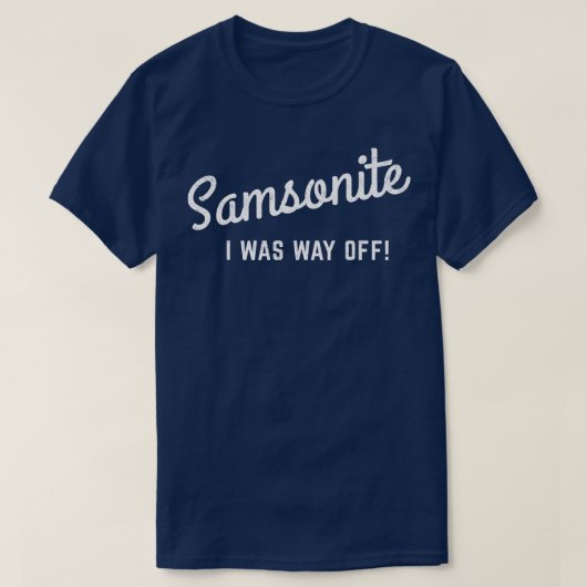 サムソナイト私は遠く離れていた Tシャツ (デザイン正面)
