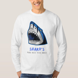 サメがお前を殺すぜ… 面白い引用 Tシャツ