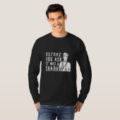 サメによる上腕骨折の前に訊ねて Tシャツ (正面フル)